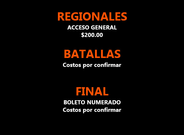 &nbsp;REGIONALES ACCESO GENERAL $200.00 BATALLAS Costos por confirmar FINAL BOLETO NUMERADO Costos por confirmar 